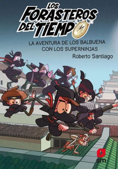 Los Forasteros del Tiempo 10: la Aventura de los Balbuena con los