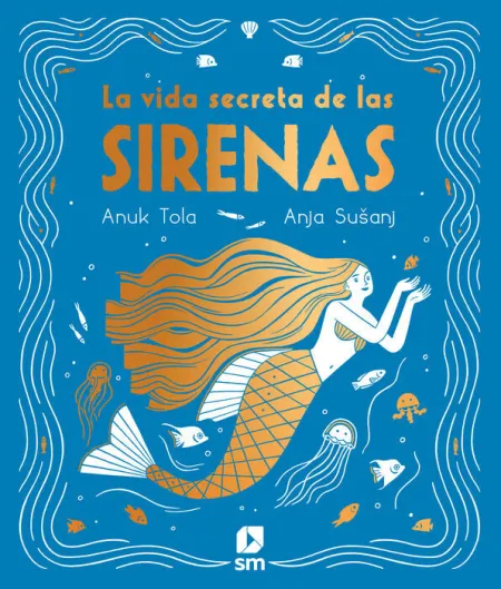 La Vida Secreta de las Sirenas
