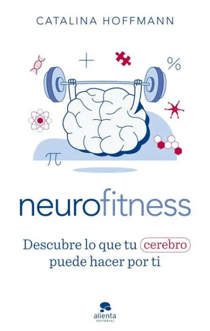 Neurofitness - Descubre lo que tu Cerebro Puede Ha