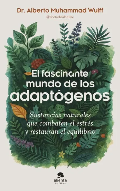 El Fascinante Mundo de los Adaptogenos