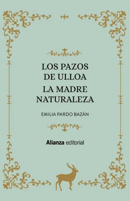 Pazos de Ulloa la Madre Naturaleza,Los