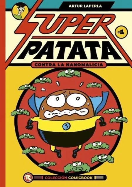 Superpatata Contra las Nanomalicias:episodio 1