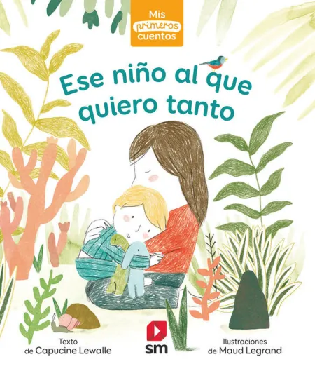 Primeros Cuentos ese Niño Q Quiero Tanto
