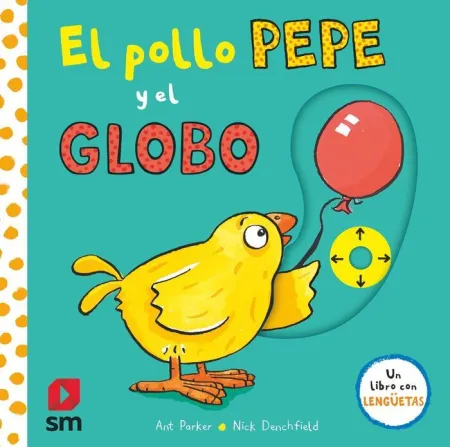 Pya. El Pollo Pepe y el Globo