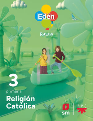 RELIGIÓN CATÓLICA. 3 PRIMARIA. EDÉN. REVUELA