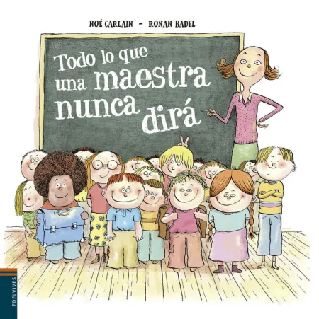 Todo lo que una Maestra Nunca Dirá