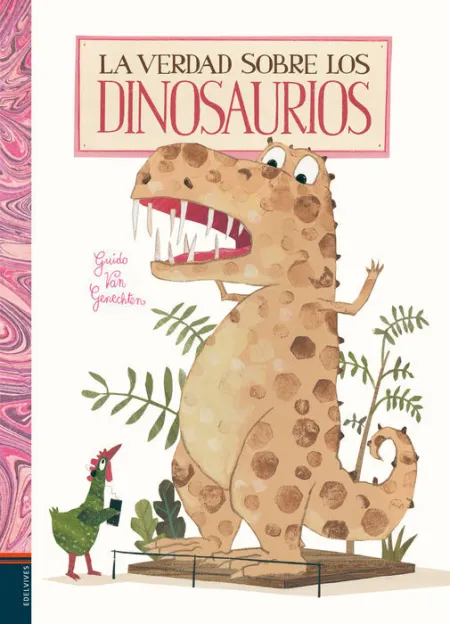 La Verdad Sobre los Dinosaurios Guido Van Genechte