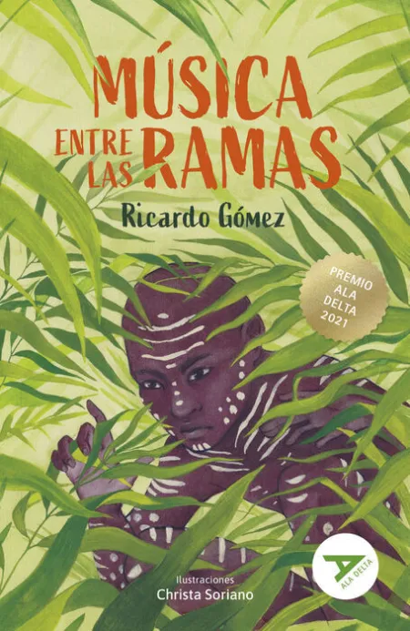 Musica entre las Ramas. (Ala Delta Serie Verde)