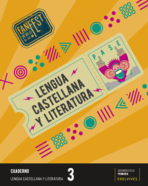PROYECTO: FANFEST. LENGUA CASTELLANA Y LITERATURA 3 - CUADERNO
