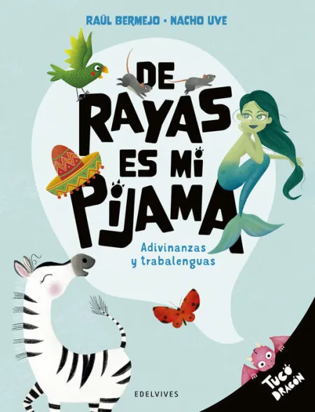 De Rayas Es mi Pijama. Adivina