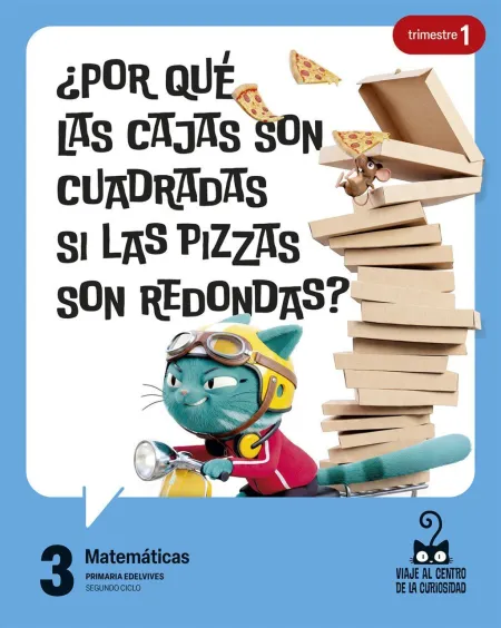 Proyecto: Viaje Al Centro de la Curiosidad. Matemáticas 3. Trimestres [Versión 1