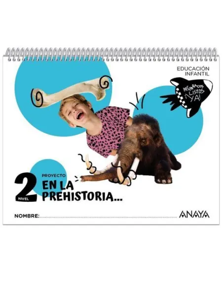 En la Prehistoria... Nivel 2 4 Años. Preparados, Listos... ¡Ya!