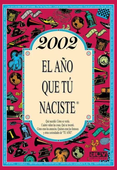 2002 el Año que tú Naciste