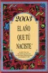 2003. El Año que tu Naciste