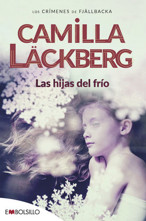 HIJAS DEL FRIO  CAMILLA LACKBERG   DEBOLSILLO