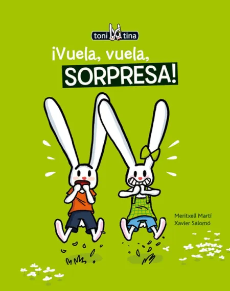 Vuela Vuela Sorpresa Toni y Tina