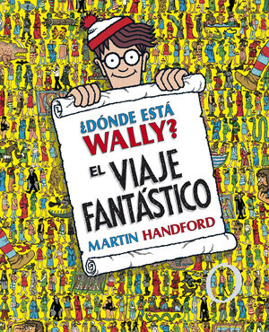 Â¿DONDE ESTA WALLY? EL VIAJE FANTASTICO