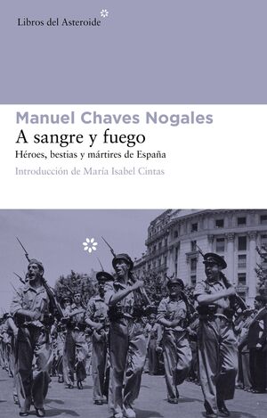A SANGRE Y FUEGO MANUEL CHAVES NOGALES
