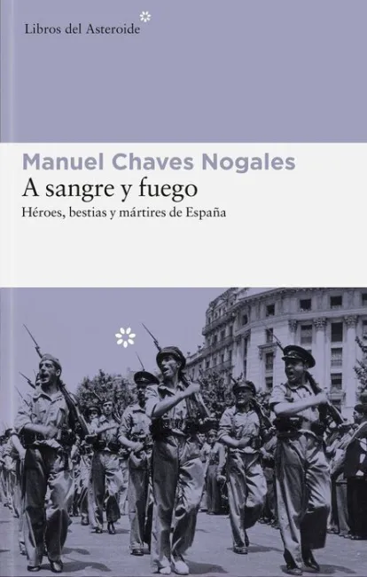 A Sangre y Fuego Manuel Chaves Nogales