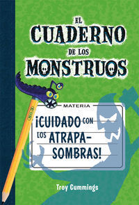 CUIDADO CON LOS ATRAPA SOMBRAS CUAD. MONST. 3
