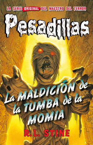 PESADILLAS 4 LA MALDICION DE LA MOMIA R.L.STINE