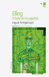 Elling. El Baile de los Pajaritos