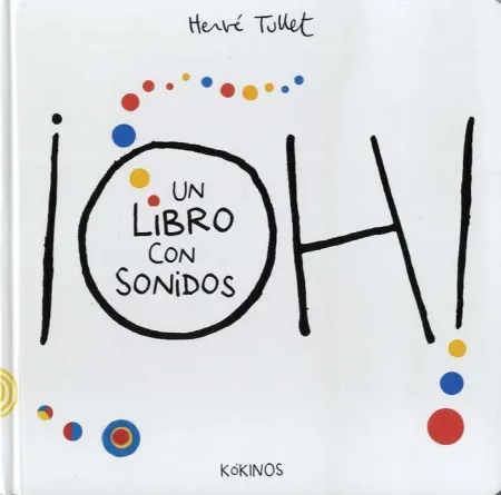 Oh un Libro con Sonidos Herve Tullet