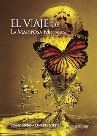 EL VIAJE DE LA MARIPOSA MONARCA