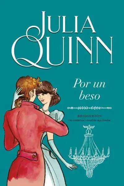 7. Por un Beso. (Bridgerton). (Epoca)