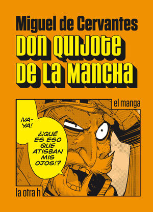 DON QUIJOTE DE LA MANCHA.(EL MANGA)