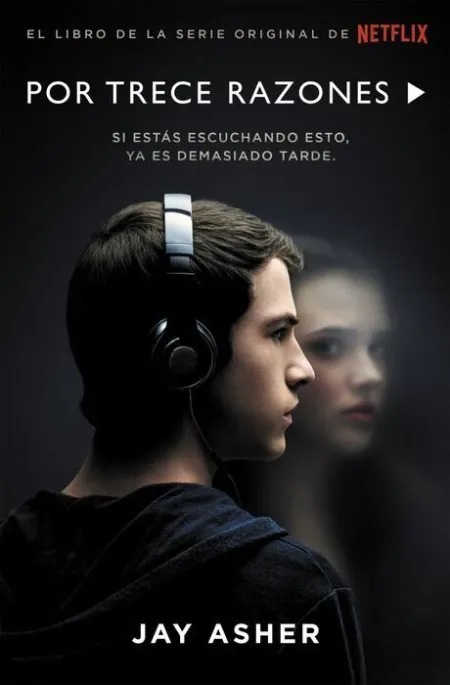Por Trece Razones si estas Escuchando Jay Asher