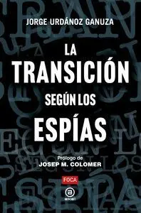 La Transición Según los Espías