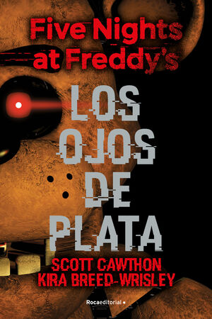 LOS OJOS DE PLATA FIVE NIGHTS AT FREDDYS
