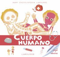BABY ENCICLOPEDIA EL CUERPO HUMANO LAROUSSE