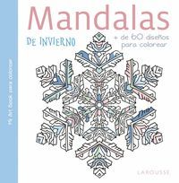 MANDALAS DE INVIERNO + DE 60 DISEÃOS LAROUSSE
