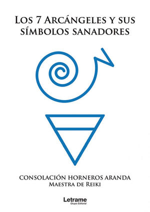 LOS 7 ARCANGELES Y SUS SIMBOLOS SANADORES