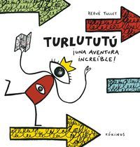 TURLUTUTU UNA AVENTURA INCREIBLE HERVE TULLET