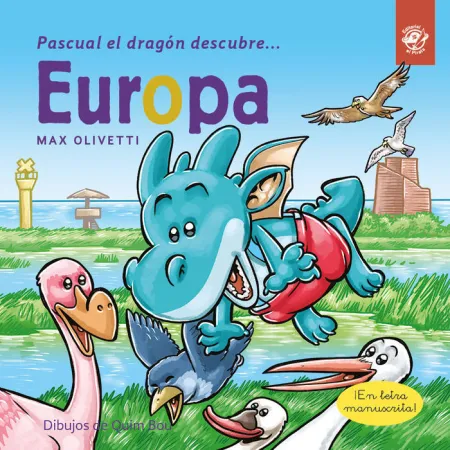 Pascual el Dragón Descubre Europa - Libros Infantiles en Letra Ligada, Manuscrit
