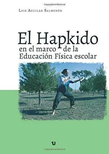 El Hapkido en el Marco de la Educación Física Escolar
