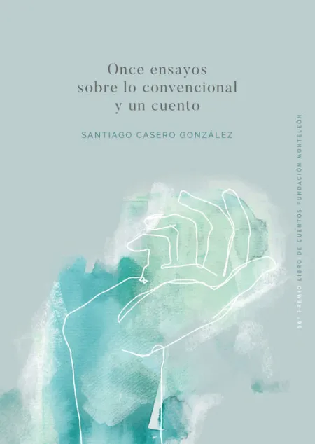 Once Ensayos Sobre lo Convencional y un Cuento