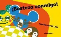 ¡Bosteza Conmigo!