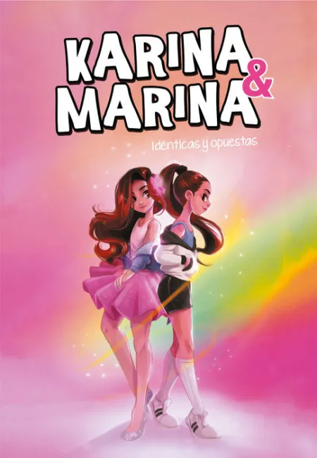 Idénticas y Opuestas (Karina & Marina 1)