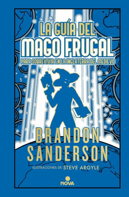 La Guia del Mago Frugal (Novela Secreta 2)