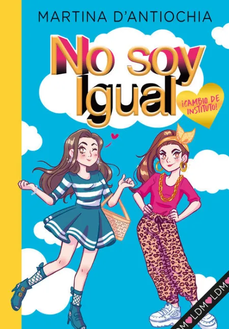 ¡Cambio de Instituto! (Serie no Soy Igual 1)