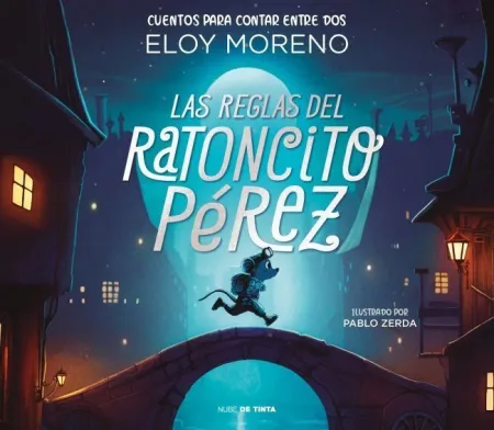 Las Reglas del Ratoncito Pérez (Cuentos para Contar entre Dos)