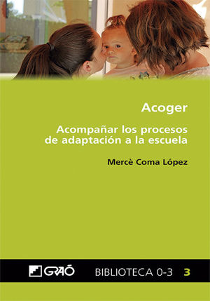 ACOGER - ACOMPA¥AR LOS PROCESOS DE ADAPTACION A LA