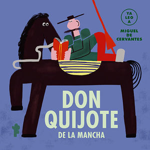 DON QUIJOTE DE LA MANCHA (YA LEO A) MIGUEL DE CERV