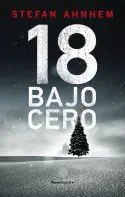 18 Bajo Cero (Serie Fabian Risk 3)