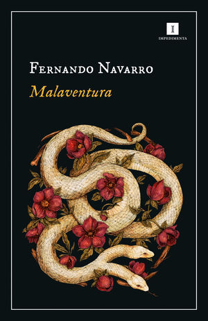 MALAVENTURA.(IMPEDIMENTA)