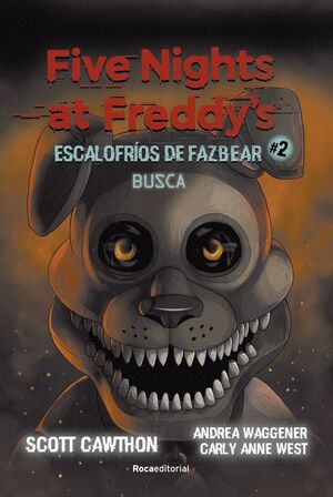 FIVE NIGHTS AT FREDDY'S ESCALOFRIOS DE FAZBEAR #2